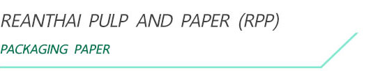 REANTHAI PULP AND PAPER COMPANY LIMITED (RPP)